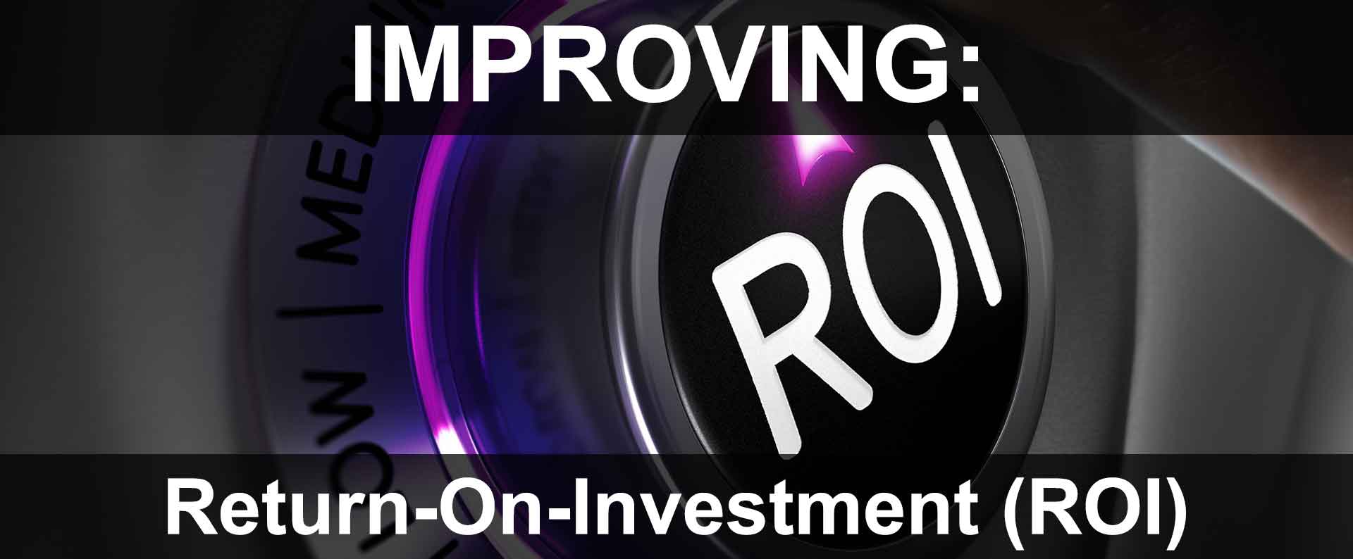 Maximizing ROI in a Digital Age